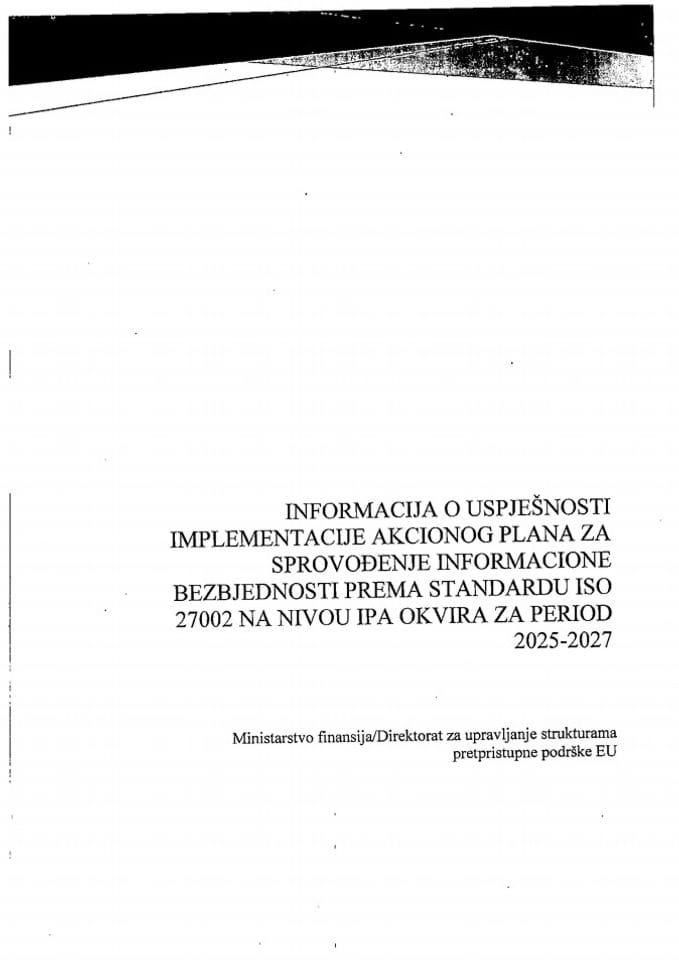 Информација о успјешности имплементације Акционог плана за спровођење информационе безбједности према стандарду ISO 27002 на нивоу IPA оквира за период 2025-2027.