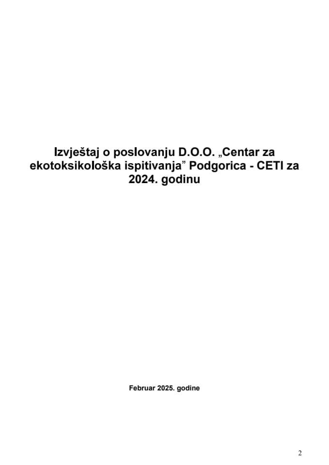 Извјештај о пословању и Финансијски исказ Д.О.О. „Центар за екотоксиколошка испитивања“ Подгорица - ЦЕТИ за 2024. годину