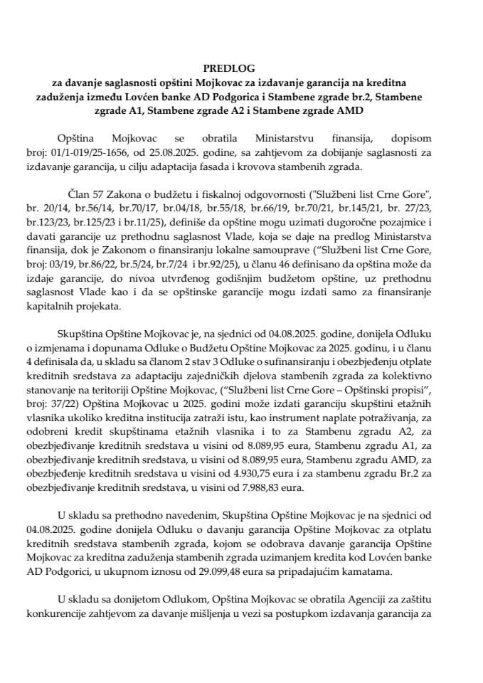 Предлог за давање сагласности Општини Мојковац за издавање гаранција на кредитна задужења између Ловћен банке АД Подгорица и Стамбене зграде бр.2, Стамбене зграде А1, Стамбене зграде А2 и Стамбене зграде АМД