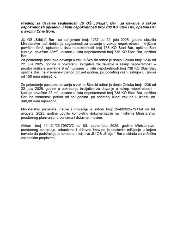 Предлог за давање сагласности ЈУ ОШ „Србија“, Бар за давање у закуп непокретности уписаних у лист непокретности број 738, КО Стари Бар, општина Бар, у својини Црне Горе