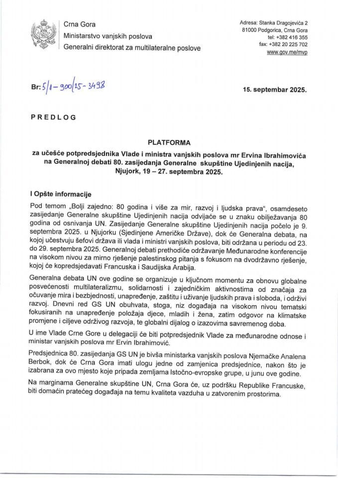 Predlog platforme za učešće potpredsjednika Vlade i ministra vanjskih poslova mr Ervina Ibrahimovića na Generalnoj debati 80. zasijedanja Generalne skupštine Ujedinjenih nacija, Njujork, 19 – 27. septembra 2025. godine