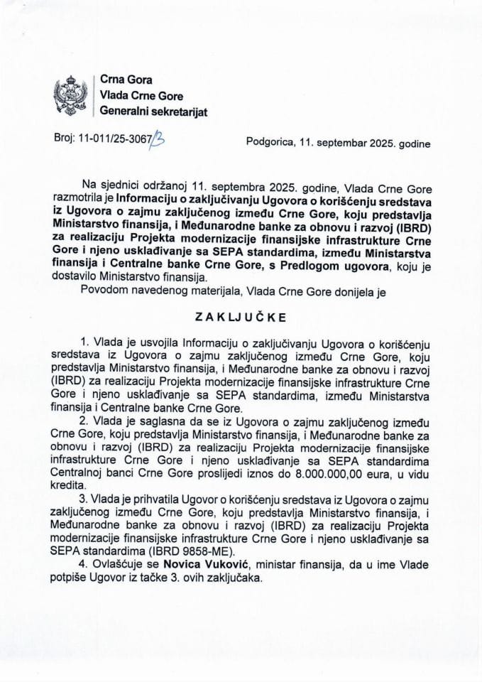 Informacija o zaključivanju Ugovora o korišćenju sredstava iz Ugovora o zajmu zaključenog između Crne Gore, koju predstavlja Ministarstvo finansija i Međunarodne banke za obnovu i razvoj (IBRD) - zaključci