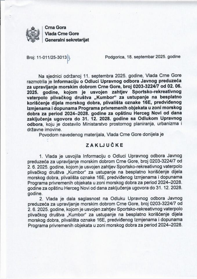 Informacija o Odluci Upravnog odbora Javnog preduzeća za upravljanje morskim dobrom Crne Gore, broj 0203-3224/7 od 02. 06. 2025. godine, kojom je usvojen zahtjev Sportsko-rekreativnog vaterpolo plivačkog društva „Kumbor“ - zaključci