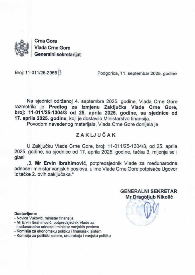Предлог за измјену Закључка Владе Црне Горе, број: 11-011/25-1304/3, од 25. априла 2025. године, са сједнице од 17. априла 2025. године - Закључци
