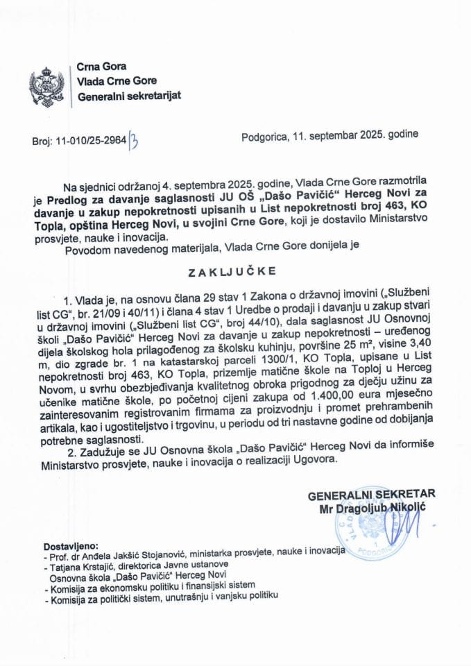 Предлог за давање сагласности ЈУ ОШ „Дашо Павичић“, Херцег Нови за давање у закуп непокретности уписаних у листу непокретности број 463 КО Топла, општина Херцег Нови, у својини Црне Горе - Закључци