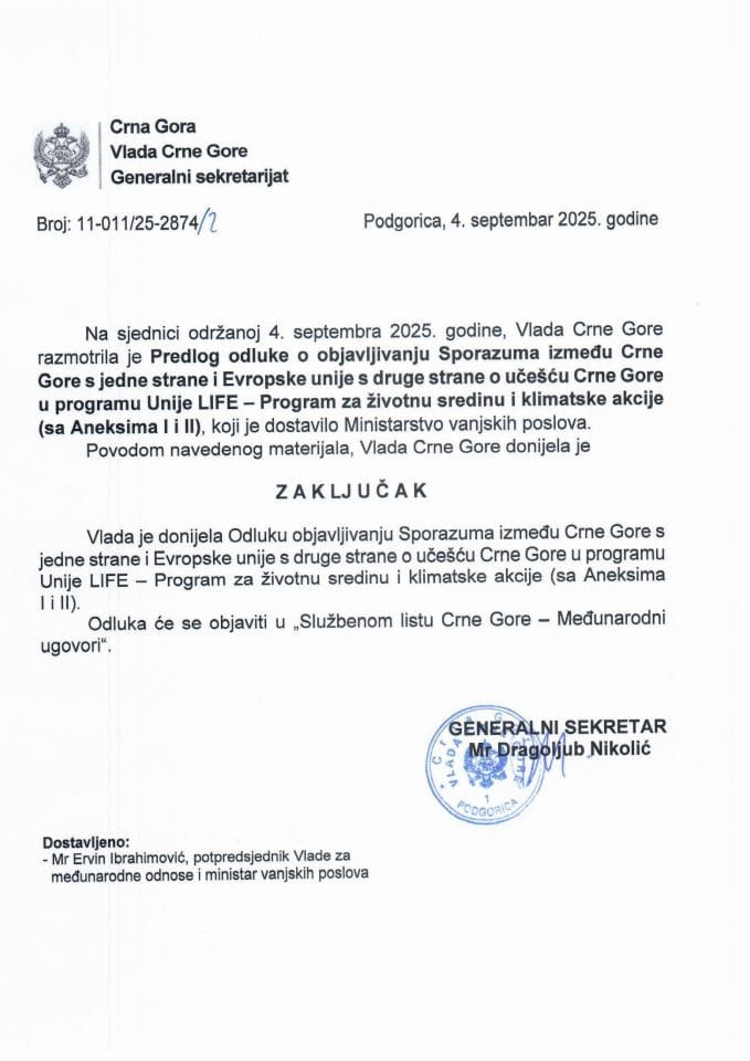 Predlog odluke o objavljivanju Sporazuma između Crne Gore s jedne strane i Evropske unije s druge strane o učešću Crne Gore u programu Unije LIFE - Program za životnu sredinu i klimatske akcije (sa Aneksima I  i II ) - Zaključci