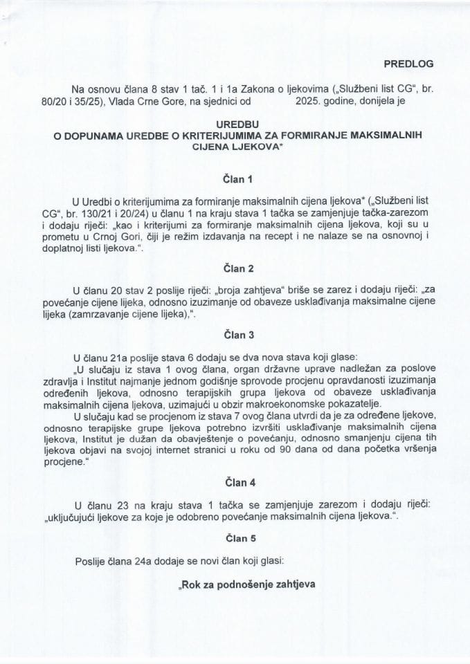 Predlog uredbe o dopunama Uredbe o kriterijumima za formiranje maksimalnih cijena ljekova⃰