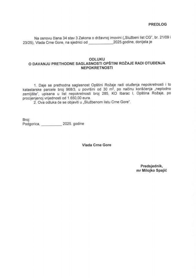 Predlog odluke o davanju prethodne saglasnosti opštini Rožaje radi otuđenja nepokretnosti