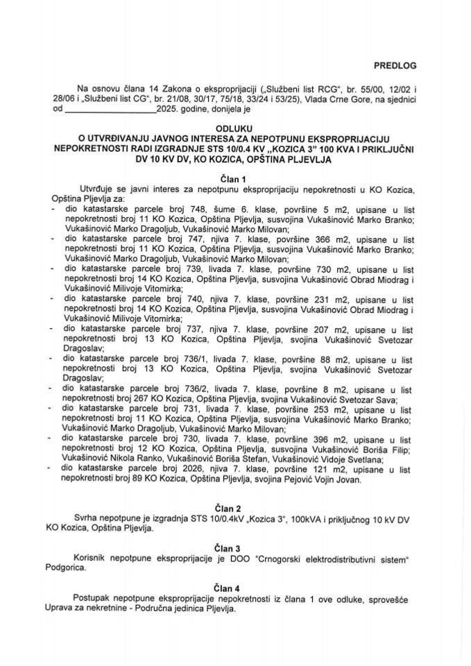 Predlog odluke o utvrđivanju javnog interesa za nepotpunu eksproprijaciju nepokretnosti radi izgradnje STS 10/0,4 KV „Kozica 3“ 100 KVA i priključni DV 10 KV DV, KO Kozica, Opština Pljevlja