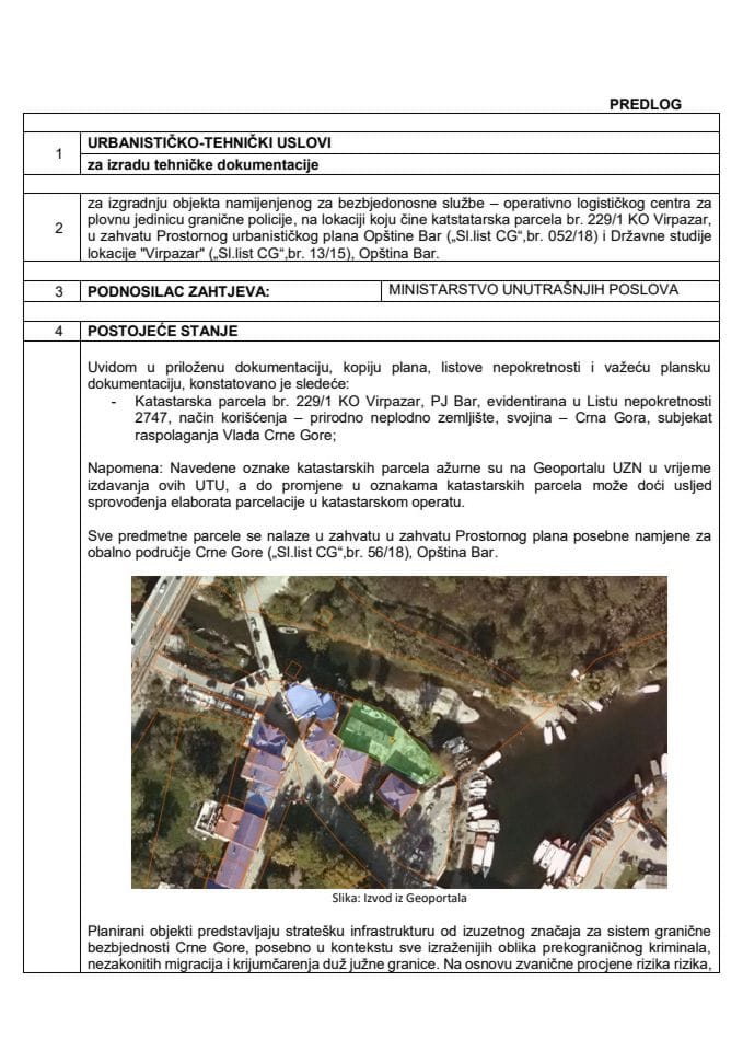Predlog urbanističko-tehničkih uslova za izradu tehničke dokumentacije za izgradnju objekta namijenjenog za bezbjednosne službe - operativno logističkog centra za plovnu jedinicu granične policije