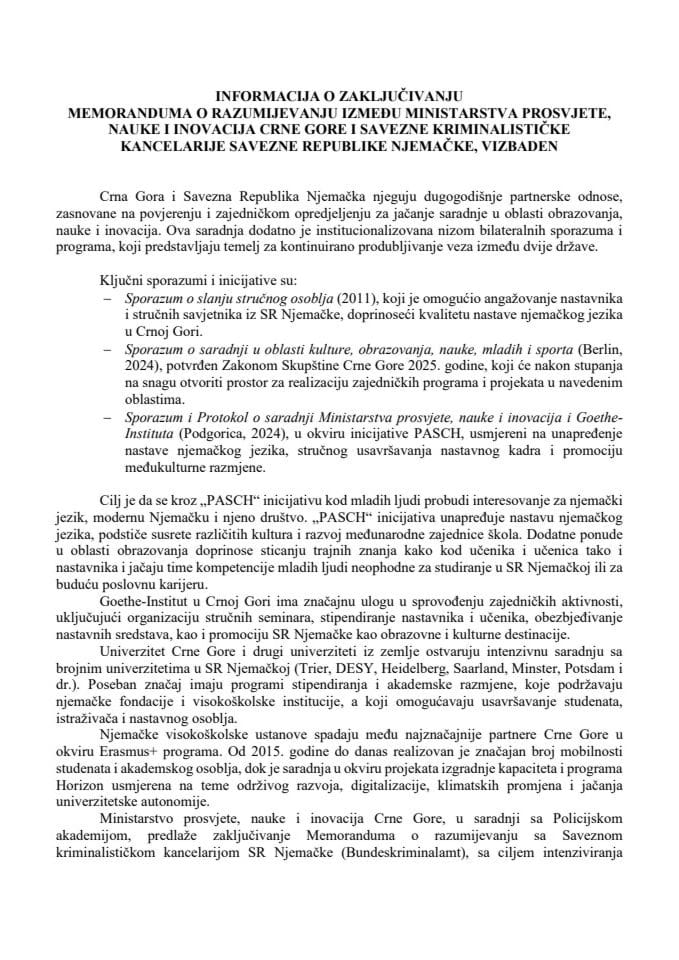 Informacija o zaključivanju Memoranduma o razumijevanju o jačanju saradnje u oblasti kurikularnog obrazovanja, obuke i naučnog istraživanja na projektima od zajedničkog interesa u okviru akademskog obrazovanja u policijskoj službi