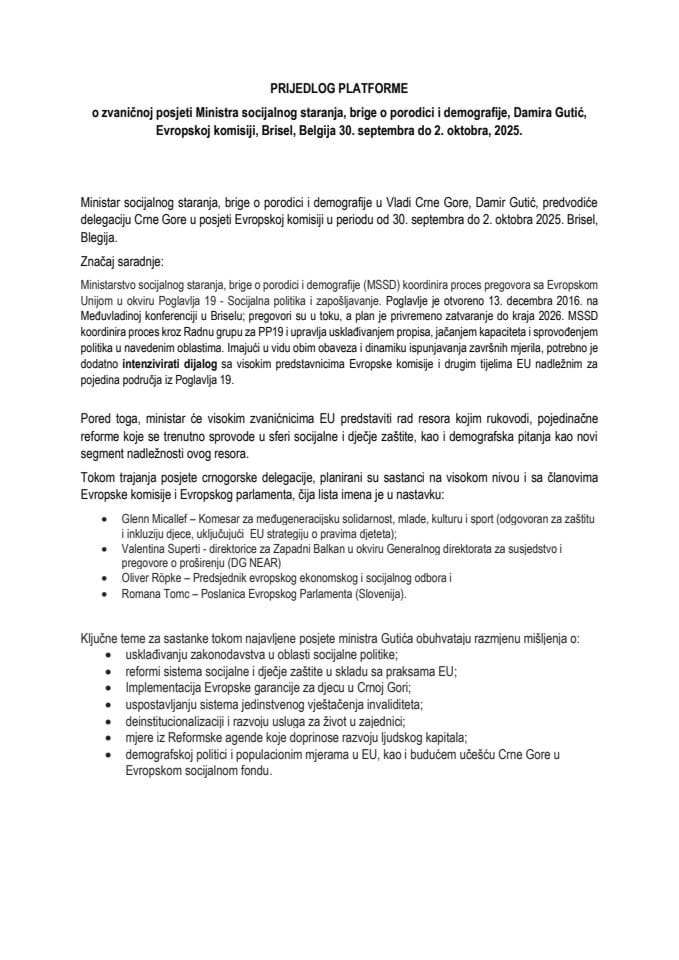 Predlog platforme o zvaničnoj posjeti ministra socijalnog staranja, brige o porodici i demografije, Damira Gutića, Evropskoj komisiji, Brisel, Belgija, od 30. septembra do 2. oktobra 2025. godine