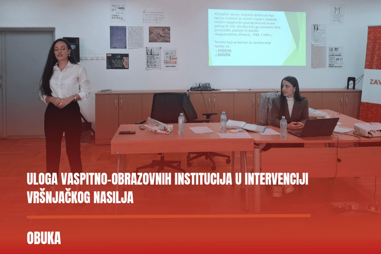 „Uloga vaspitno-obrazovnih institucija u intervenciji vršnjačkog nasilja”