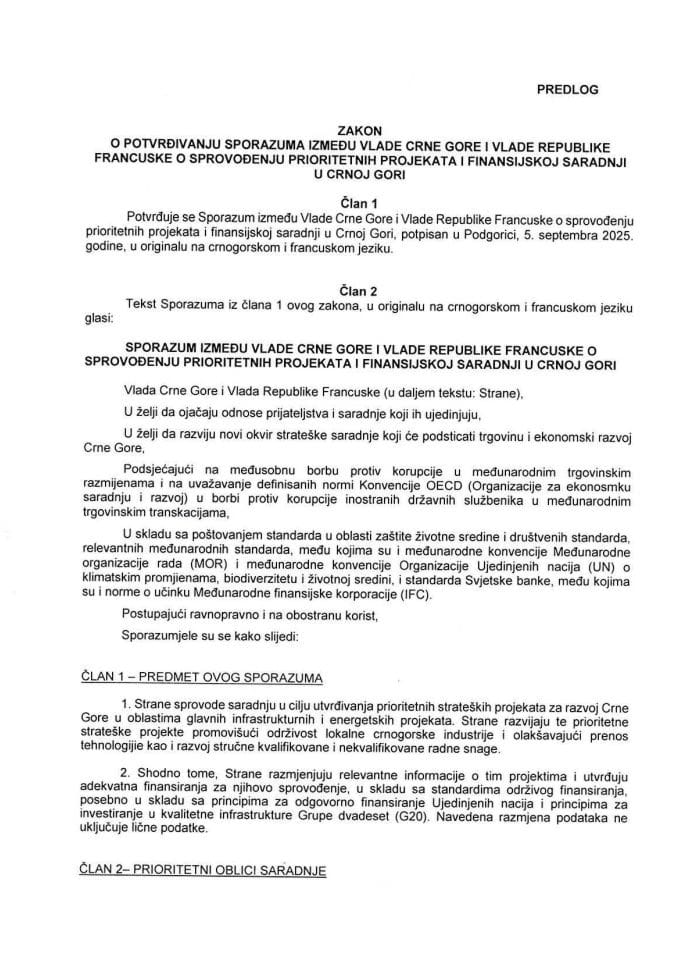Предлог закона о потврђивању Споразума између Владе Црне Горе и Владе Републике Француске о спровођењу приоритетних пројеката и финансијској сарадњи у Црној Гори