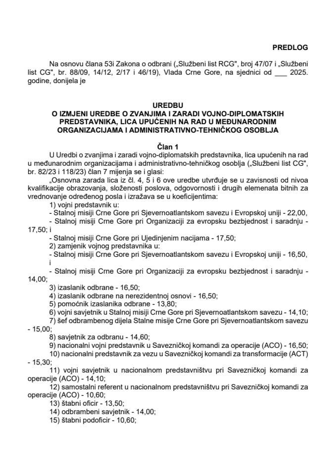 Предлог уредбе о измјени Уредбе о звањима и заради војно-дипломатских представника, лица упућених на рад у међународним организацијама и административно-техничког особља
