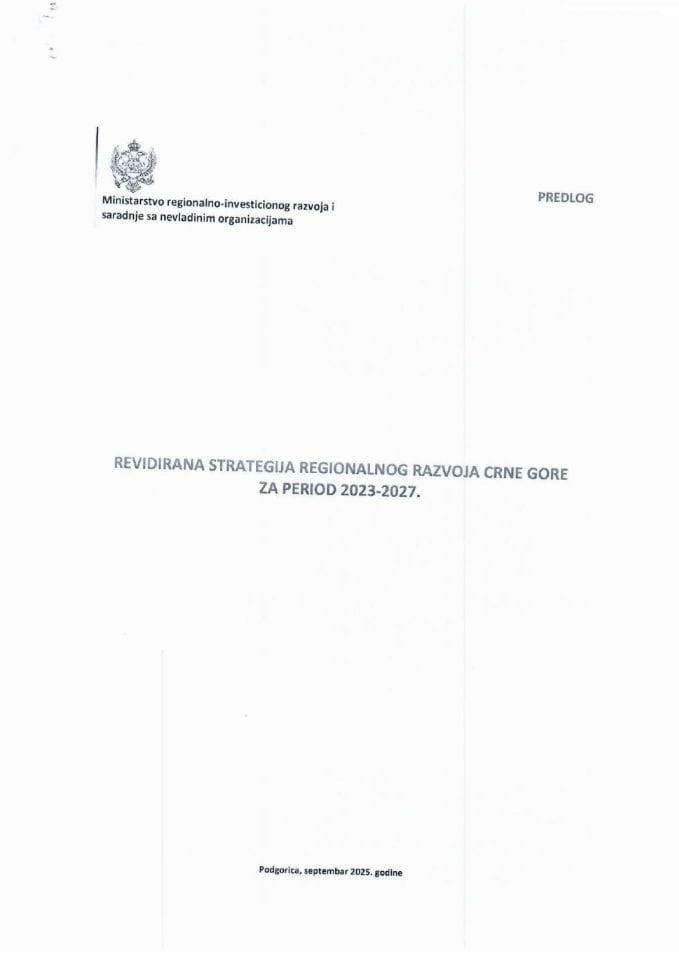 Предлог ревидиране Стратегије регионалног развоја Црне Горе за период 2023-2027. година, са Предлогом акционог плана за спровођење ревидиране Стратегије регионалног развоја Црне Горе 2023-2027, за 2025. годину