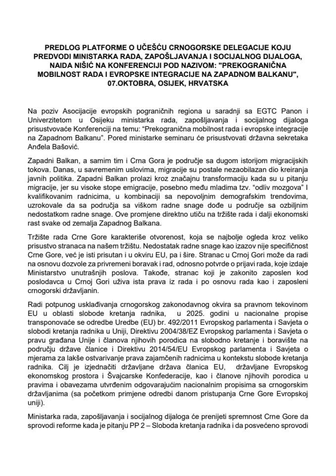 Предлог платформе о учешћу црногорске делегације коју предводи министарка рада, запошљавања и социјалног дијлога Наида Нишић на конференцији под називом: „Прекогранична мобилност рада и европске интеграције на Западном Балкану“, 7. октобра 2025. године