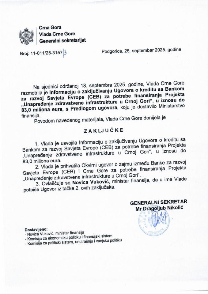 Информација о закључивању Уговора о кредиту са Банком за развој Савјета Европе (CEB) за потребе финансирања Пројекта „Унапређење здравствене инфраструктуре у Црној Гори“ у износу до 83,0 милиона еура с Предлогом уговора - Закључци