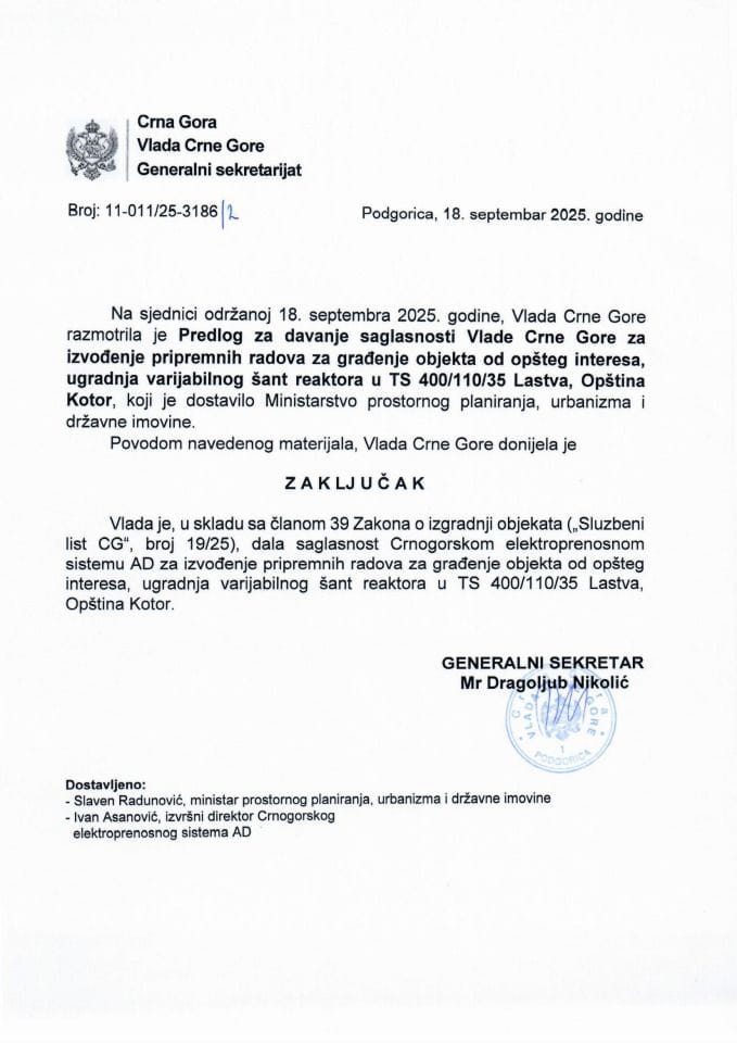 Предлог за давање сагласности Владе Црне Горе за извођење припремних радова за грађење објекта од општег интереса, уградња варијабилног шант реактора у ТС 400/110/35 Ластва, Општина Котор - Закључци