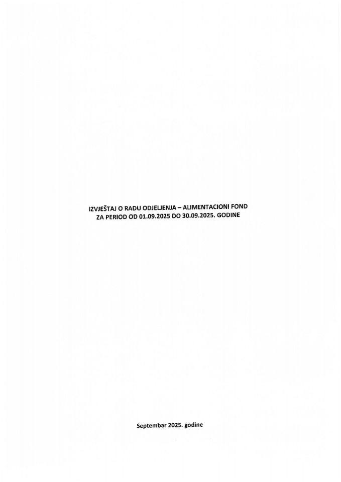 Izvještaj o radu Odjeljenja-Alimentacioni fond za period od 01.09.2025. godine do 30.09.2025. godine