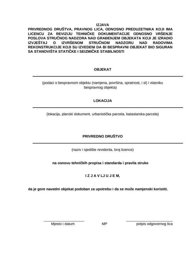 Izjava o izvršenom stručnom nadzoru nad radovima rekonstrukcije koji su izvedeni da bi bespravni objekat bio siguran sa stanovišta statičke i seizmičke stabilnosti