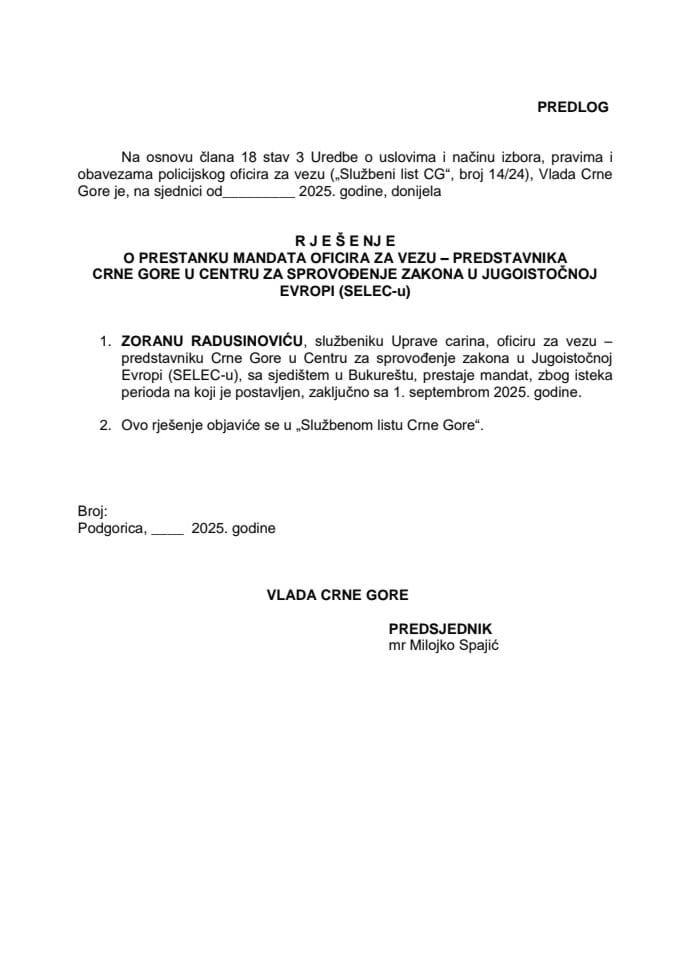 Predlog za prestanak mandata oficira za vezu - predstavnika Crne Gore u Centru za sprovođenje zakona u Jugoistočnoj Evropi (SELEC-u)