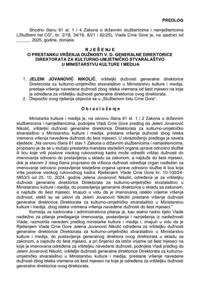 Predlog za prestanak vršenja dužnosti v. d. generalne direktorice Direktorata za kulturno-umjetničko stvaralaštvo u Ministarstvu kulture i medija