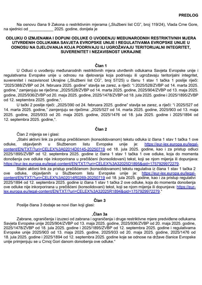 Предлог одлуке о измјенама и допуни Одлуке о увођењу међународних рестриктивних мјера утврђених одлукама Савјета ЕУ и регулативама ЕУ у односу на дјеловања која подривају или угрожавају територијални интегритет, суверенитет и независност Украјине