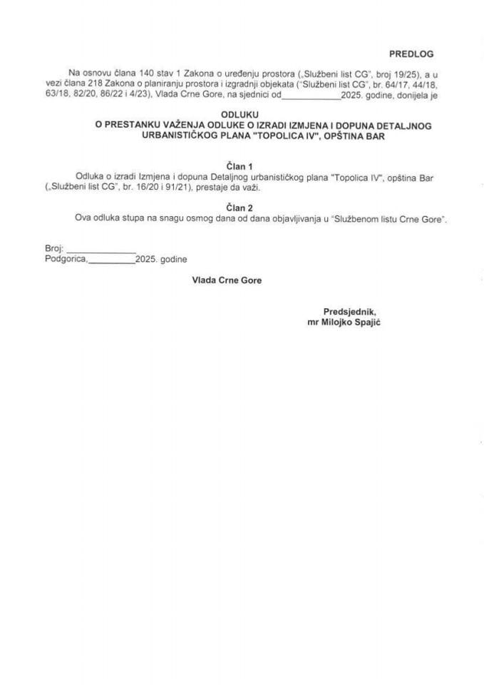 Predlog odluke o prestanku važenja Odluke o izradi Izmjena i dopuna Detaljnog urbanističkog plana „Topolica IV“, opština Bar