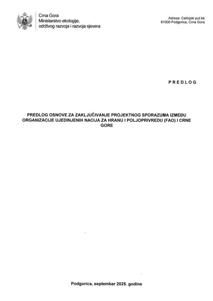 Predlog osnove za zaključivanje Projektnog sporazuma između Organizacije Ujedinjenih nacija za hranu i poljoprivredu (FAO) i Crne Gore