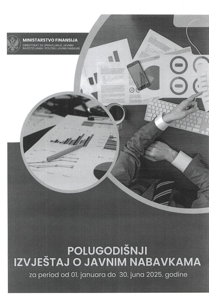 Polugodišnji izvještaj o javnim nabavkama za period od 1. januara do 30. juna 2025. godine