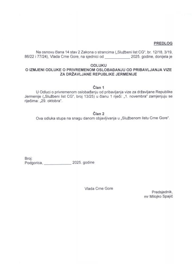 Predlog odluke o izmjeni Odluke o privremenom oslobađanju od pribavljanja vize za državljane Republike Jermenije