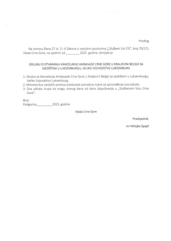 Predlog odluke o otvaranju Kancelarije Ambasade Crne Gore u Kraljevini Belgiji sa sjedištem u Luksemburgu, Veliko Vojvodstvo Luksemburg