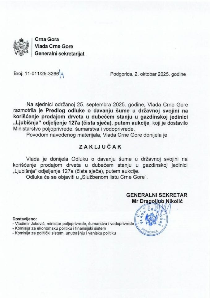 Predlog odluke o davanju šume u državnoj svojini na korišćenje prodajom drveta u dubećem stanju u gazdinskoj jedinici „Ljubišnja“ odjeljenje 127a (čista sječa), putem aukcije - Zaključci