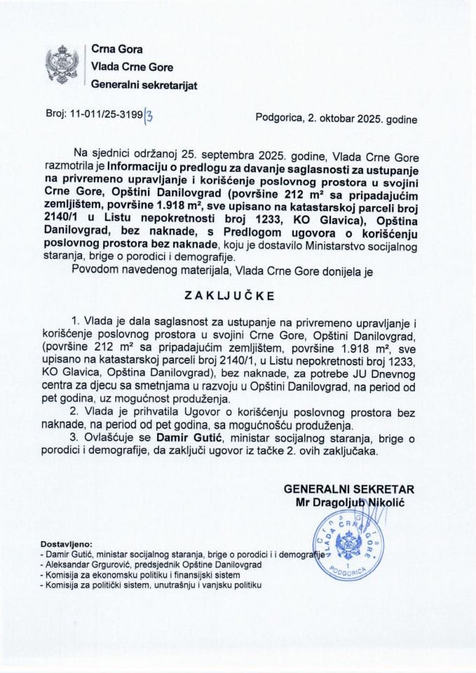 Informacija o predlogu za davanje saglasnosti za ustupanje na privremeno upravljanje i korišćenje poslovnog prostora u svojini Crne Gore, Opštini Danilovgrad (površine 212 m² sa pripadajućiim zemljištem, površine 1.918 m² - Zaključci