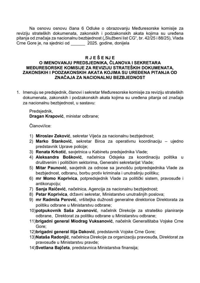 Predlog za imenovanje predsjednika, članova i sekretara Međuresorske komisije za reviziju strateških dokumenata, zakonskih i podzakonskih akata kojima su uređena pitanja od značaja za nacionalnu bezbjednost