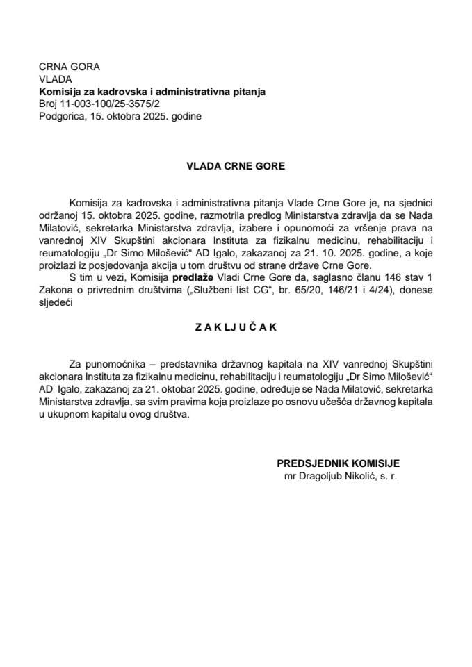 Predlog za određivanje punomoćnika – predstavnika državnog kapitala na XIV vanrednoj Skupštini akcionara Instituta za fizikalnu medicinu, rehabilitaciju i reumatologiju „Dr Simo Milošević“ AD Igalo