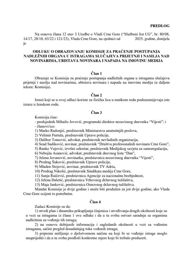 Predlog odluke o obrazovanju Komisije za praćenje postupanja nadležnih organa u istragama slučajeva prijetnji i nasilja nad novinarima, ubistava novinara i napada na imovinu medija