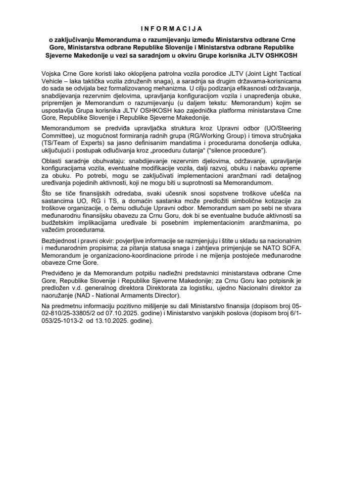 Информација о закључивању Меморандума о разумијевању између Министарства одбране Црне Горе, Министарства одбране Републике Словеније и Министарства одбране Републике Сјеверне Македоније у вези са сарадњом у оквиру Групе корисника JLTV OSHKOSH