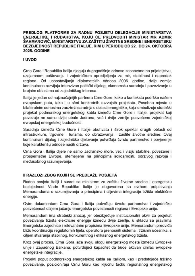 Предлог платформе за радну посјету делегације Министарства енергетике и рударства, коју ће предводити министар мр Адмир Шахмановић, Министарству за заштиту животне средине и енергетску безбједност Републике Италије, у периоду од 22-24. октобра 2025.