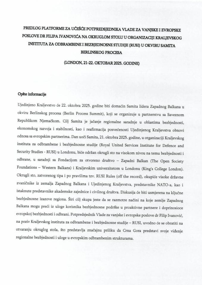 Predlog platforme za učešće potpredsjednika Vlade za vanjske i evropske poslove dr Filipa Ivanovića na okruglom stolu u organizaciji Kraljevskog instituta za odrambene i bezbjednosne studije (RUSI) u okviru Samita Berlinskog procesa, London