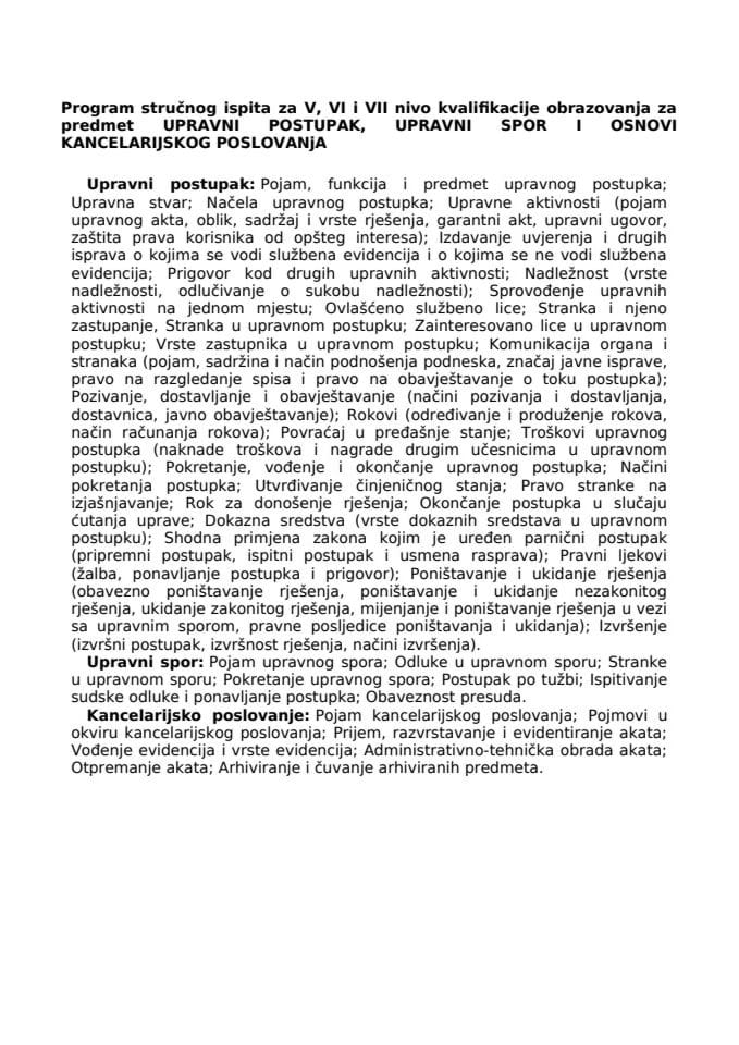 Program stručnog ispita za V, VI i VII nivo kvalifikacije obrazovanja za predmet UPRAVNI POSTUPAK, UPRAVNI SPOR I OSNOVI KANCELARIJSKOG POSLOVANjA