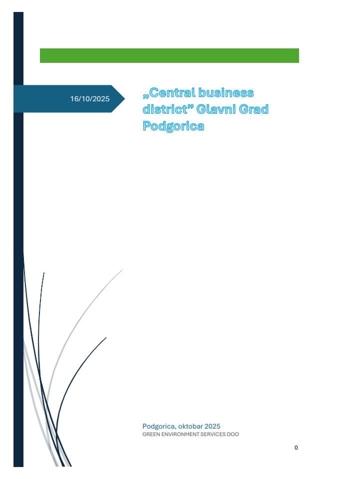 Javna rasprava o Nacrtu Lokalne studije lokacije "Central business district" Glavni grad Podgorica i Izvještaju o strateškoj procjeni uticaja na životnu sredinu - Nacrt izvještaja o strateškoj prcjeni uticaja