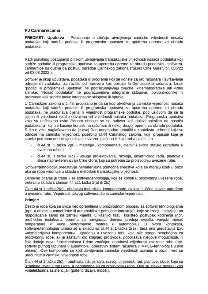 UPUTSTVO - Postupanje u slučaju utvrdjivanja carinske vrijednosti nosača podataka koji sadrže podatke ili programska uputstva za upotrebu opreme