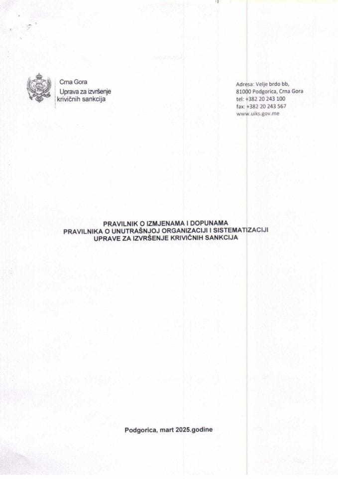 Predlog pravilnika o izmjenama i dopunama pravilnika o unutrasnjoj organizaciji i sistematizaciji Uprave za izvršenje krivičnih sankcija