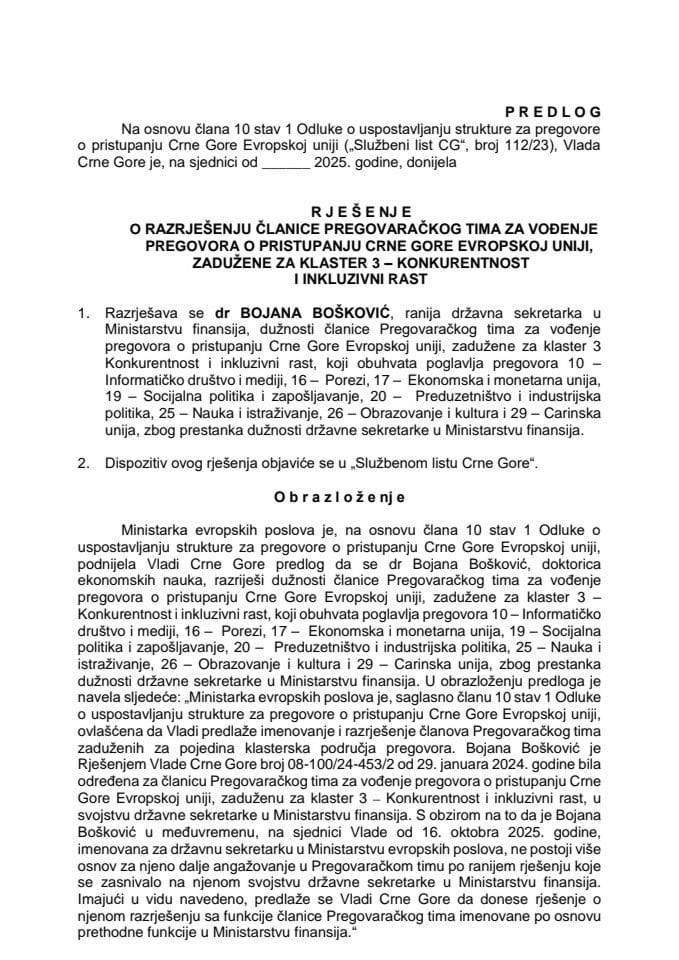 Предлог за разрјешење чланице Преговарачког тима за вођење преговора о приступању Црне Горе Европској унији, задужене за кластер 3 – Конкурентност и инклузивни раст