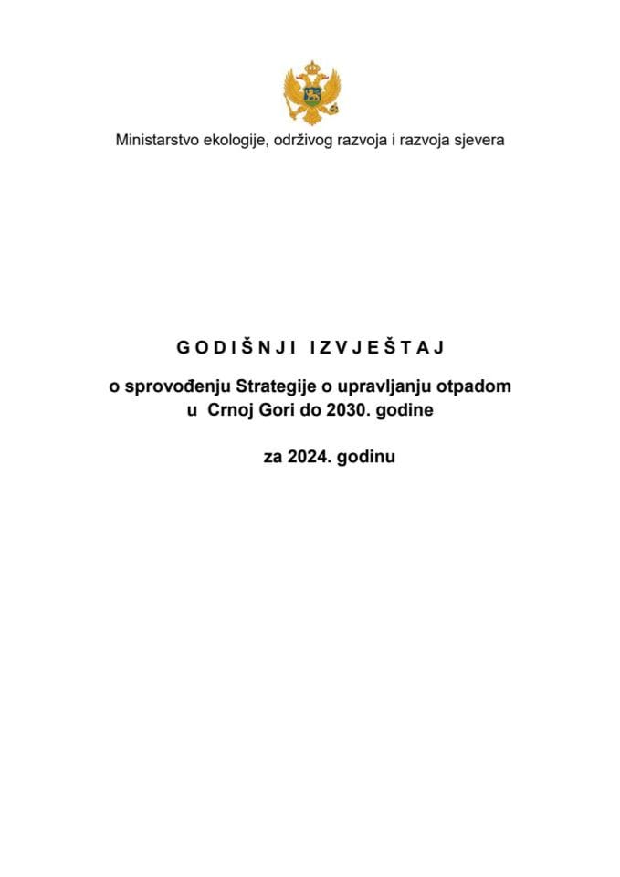 Годишњи извјештај о спровођењу Стратегије о управљању отпадом у Црној Гори до 2030. године за 2024. годину