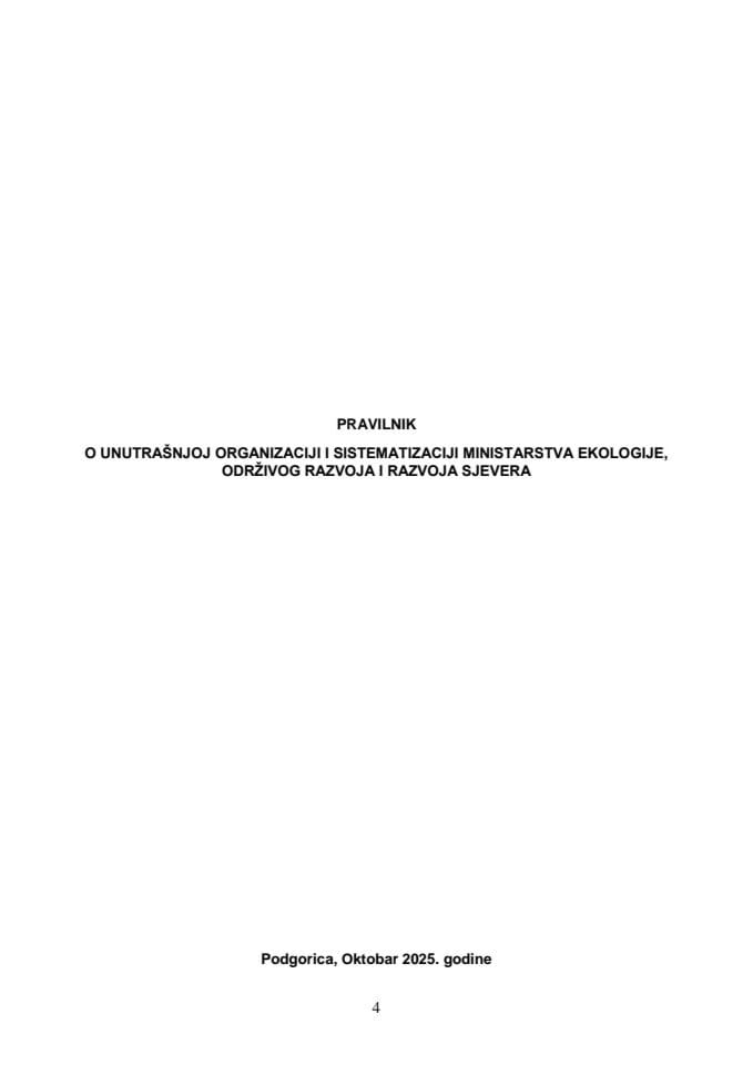 Предлог правилника о унутрашњој организацији и систематизацији Министарства екологије, одрживог развоја и развоја сјевера