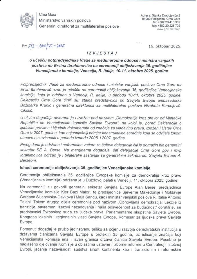 Извјештај о учешћу потпредсједника Владе за међународне односе и министра вањских послова мр Ервина Ибрахимовића на церемонији обиљежавања 35. годишњице Венецијанске комисије, Венеција, Република Италија, 10-11. октобра 2025. године