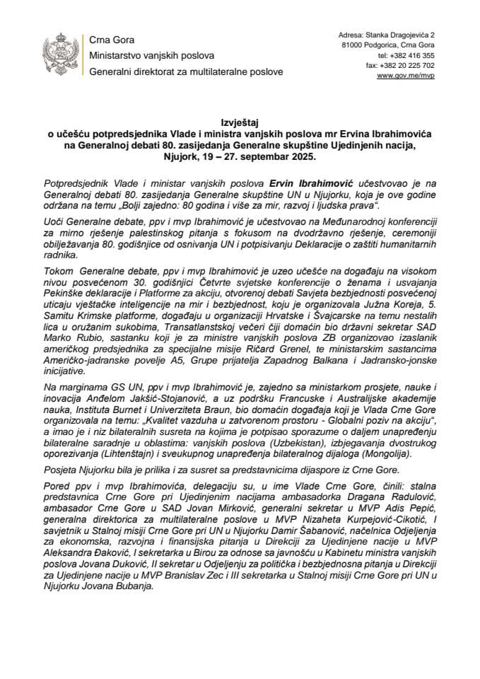 Извјештај о учешћу потпредсједника Владе и министра вањских послова мр Ервина лбрахимовића на Генералној дебати 80. засиједања Генералне скупштине Уједињених нација, Њујорк, 19 - 27. септембар 2025. године